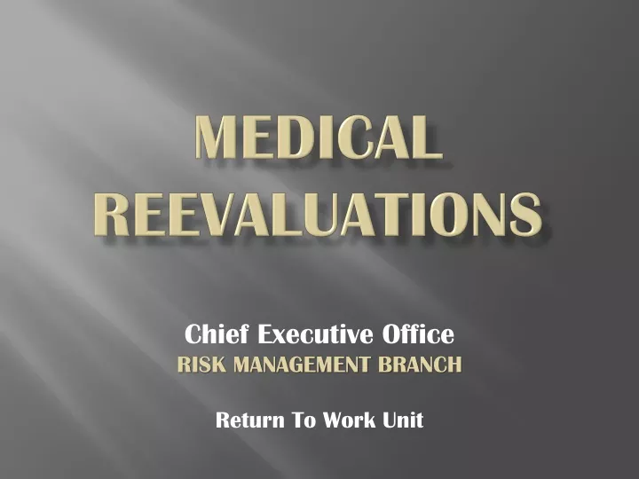 medical reevaluations