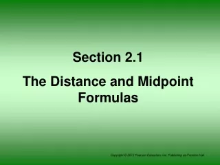 Section 2.1 The Distance and Midpoint Formulas