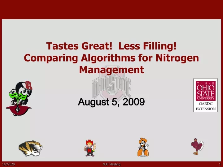 tastes great less filling comparing algorithms for nitrogen management