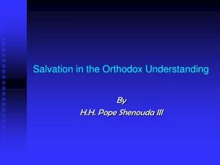 Salvation in the Orthodox Understanding