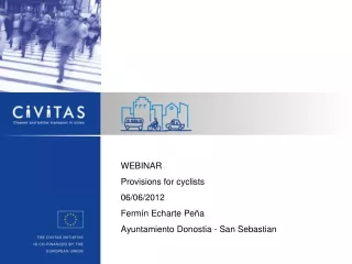 WEBINAR Provisions for cyclists 06/06/2012 Fermín Echarte Peña