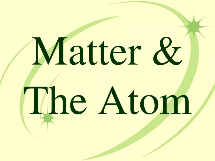 matter the atom