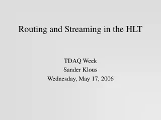 Routing and Streaming in the HLT