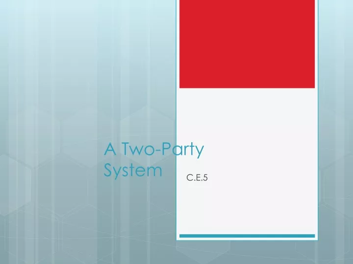 a two party system