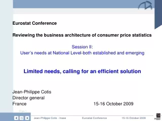 Eurostat Conference Reviewing the business architecture of consumer price statistics Session II: