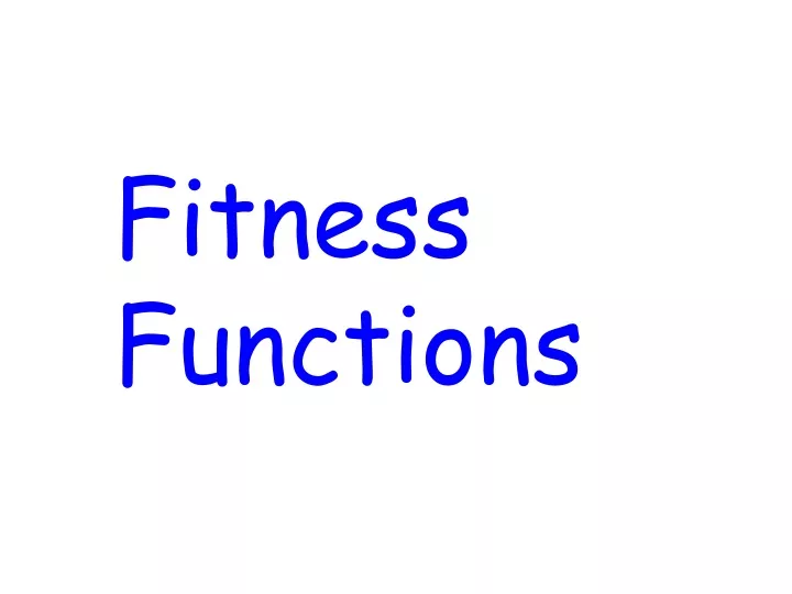 fitness functions