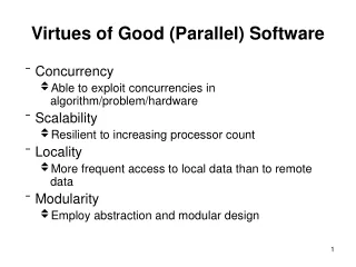 Virtues of Good (Parallel) Software