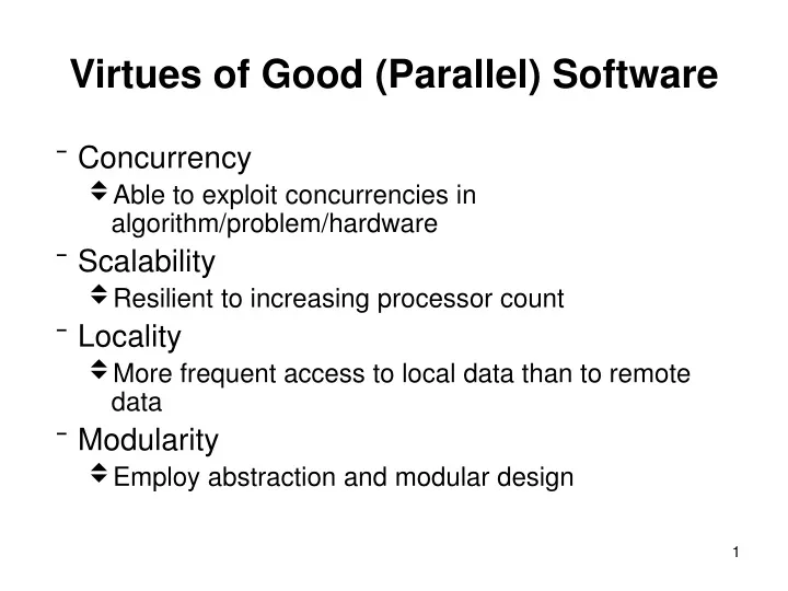 virtues of good parallel software