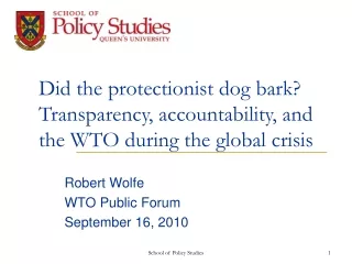 Did the protectionist dog bark? Transparency, accountability, and the WTO during the global crisis