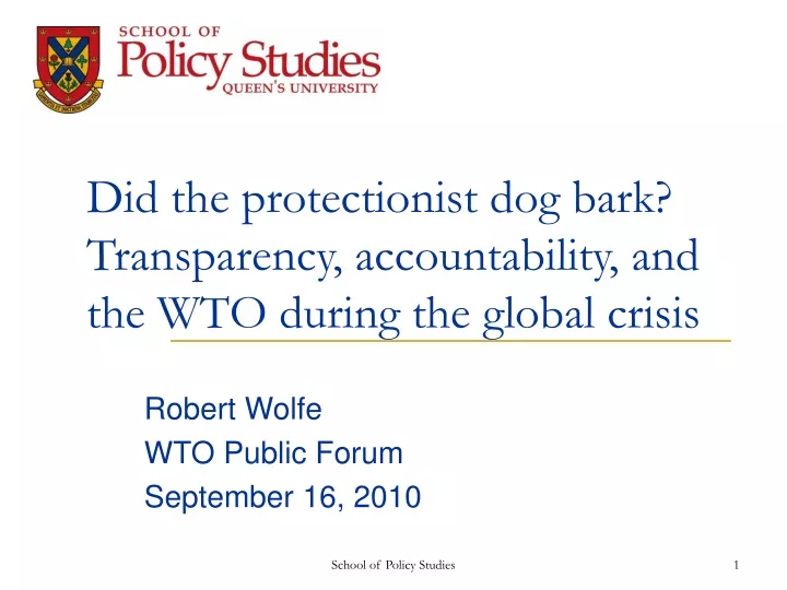 did the protectionist dog bark transparency accountability and the wto during the global crisis