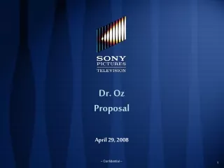 Dr. Oz Proposal April 29, 2008