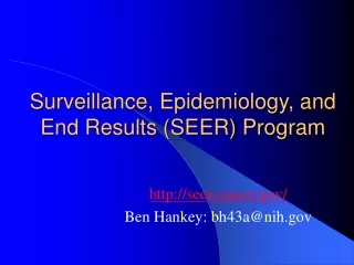 Surveillance, Epidemiology, and End Results (SEER) Program