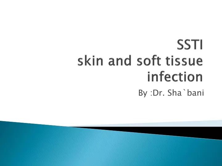 ssti skin and soft tissue infection