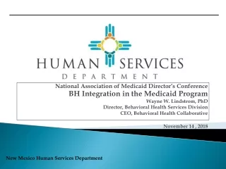 National Association of Medicaid Director’s Conference BH Integration in the Medicaid Program