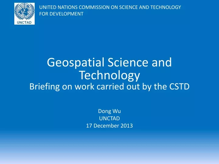 geospatial science and technology briefing on work carried out by the cstd