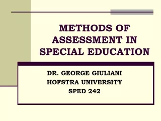 METHODS OF ASSESSMENT IN SPECIAL EDUCATION