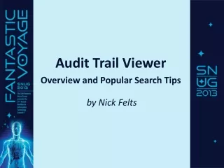 Audit Trail Viewer Overview and Popular Search Tips