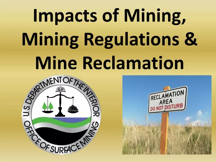 impacts of mining mining regulations mine reclamation