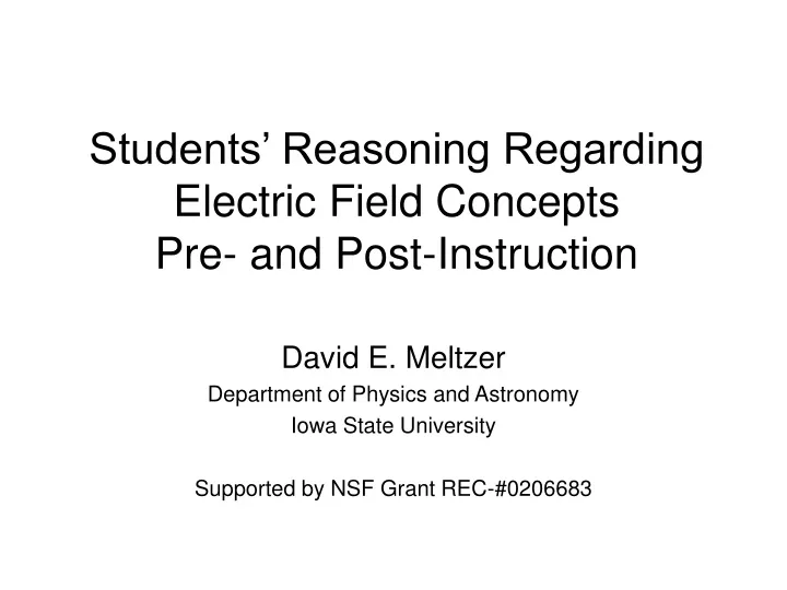 students reasoning regarding electric field concepts pre and post instruction