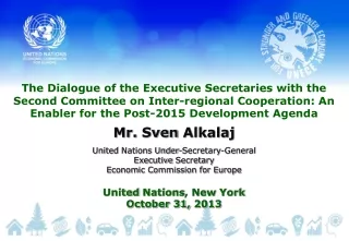 Mr.  Sven Alkalaj United  Nations Under-Secretary-General Executive  Secretary