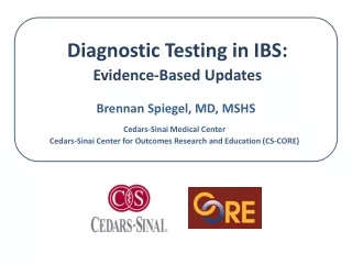 Diagnostic Testing in IBS:                 Evidence-Based Updates