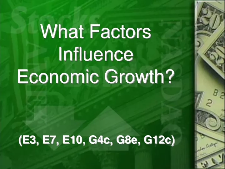 what factors influence economic growth