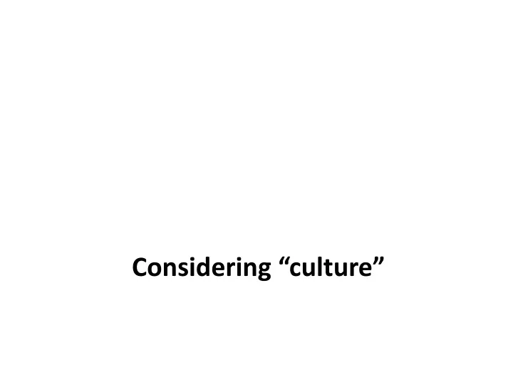 considering culture