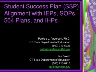 Student Success Plan (SSP) Alignment with IEPs, SOPs, 504 Plans, and IHPs