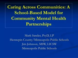 Caring Across Communities: A  School-Based Model for Community Mental Health Partnerships