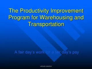 The Productivity Improvement Program for Warehousing and Transportation