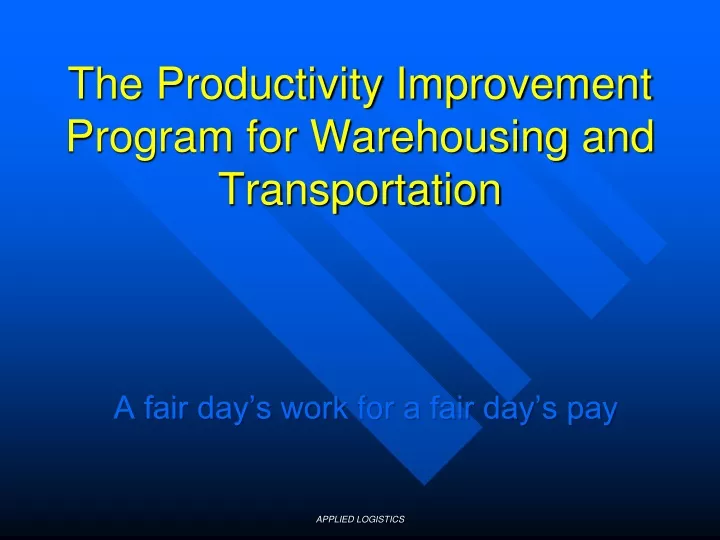 the productivity improvement program for warehousing and transportation
