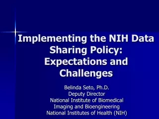 Belinda Seto, Ph.D. Deputy Director National Institute of Biomedical Imaging and Bioengineering