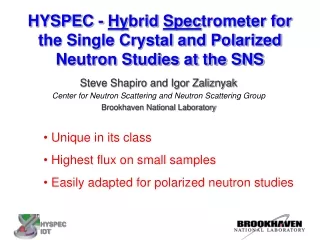 HYSPEC -  Hy brid  Spec trometer for the Single Crystal and Polarized Neutron Studies at the SNS