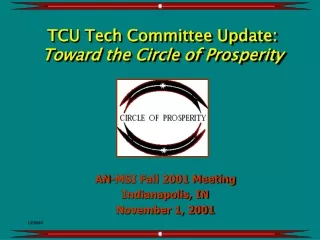 TCU Tech Committee Update:   Toward the Circle of Prosperity