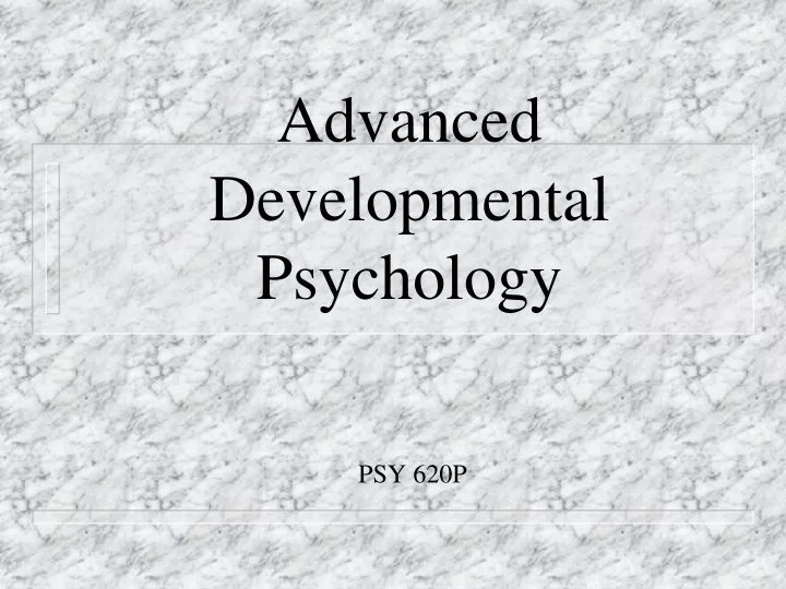advanced developmental psychology