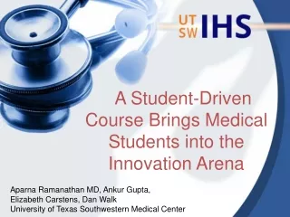 A Student-Driven Course Brings Medical Students into the  Innovation Arena