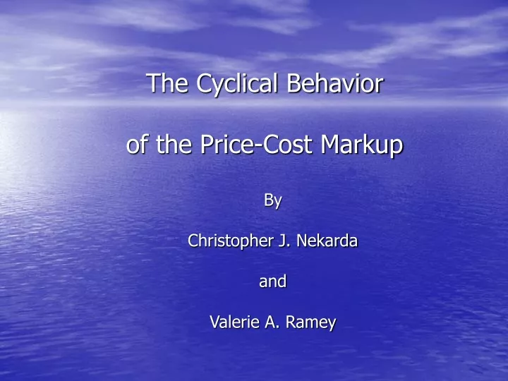 the cyclical behavior of the price cost markup