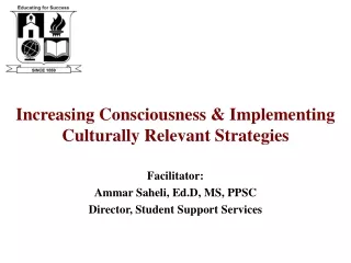 Increasing Consciousness &amp; Implementing Culturally Relevant Strategies
