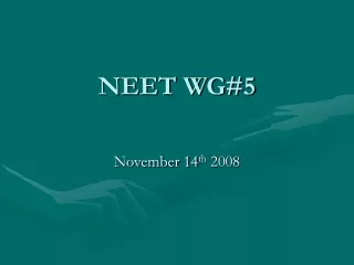 NEET WG#5