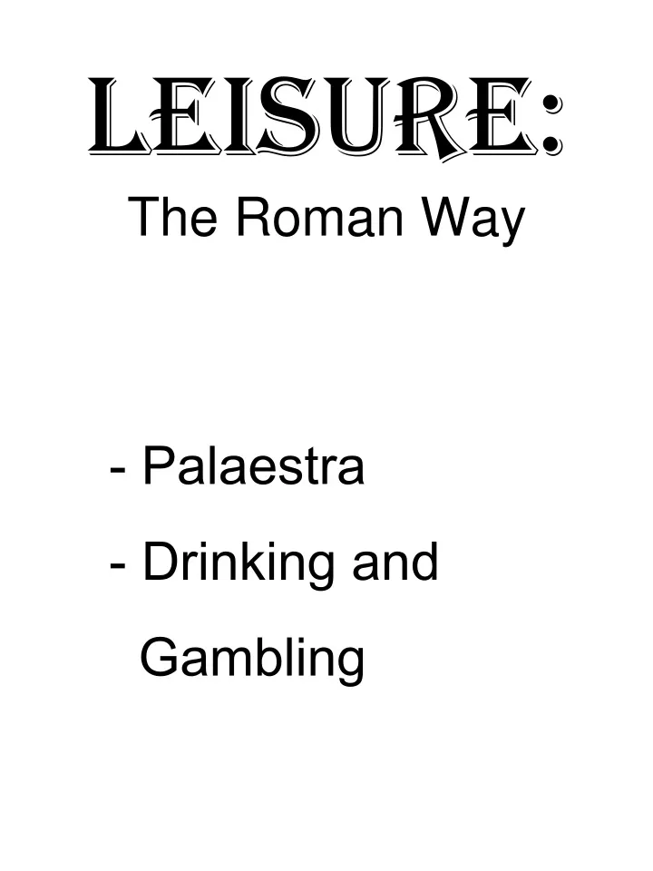 leisure the roman way