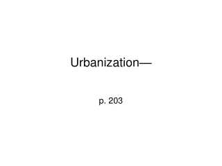 Urbanization—