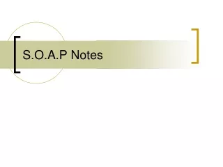 S.O.A.P Notes