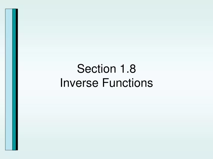 section 1 8 inverse functions