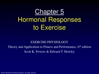 Chapter 5 Hormonal Responses  to Exercise