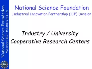 Industry / University Cooperative Research Centers