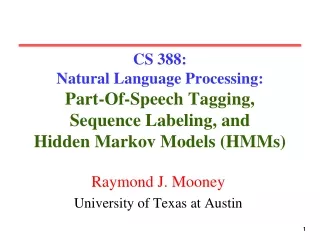 Raymond J. Mooney University of Texas at Austin