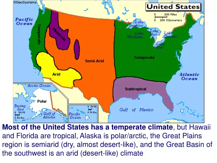most of the united states has a temperate climate