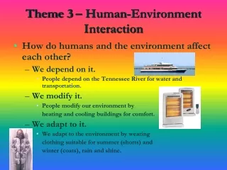 Theme 3 – Human-Environment Interaction