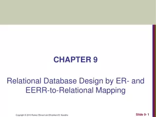 CHAPTER 9 Relational Database Design by ER- and EERR-to-Relational Mapping