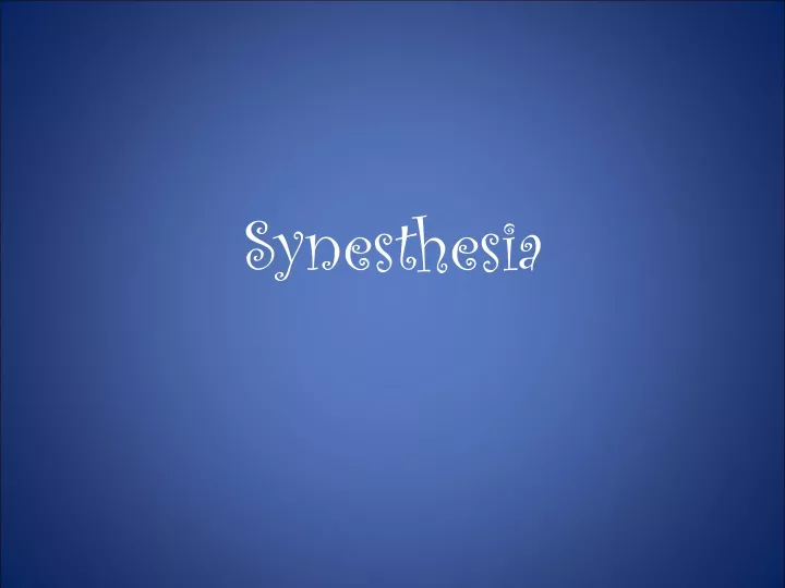 synesthesia